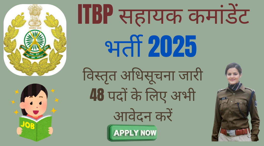 ITBP Assistant Commandant Recruitment 2025
